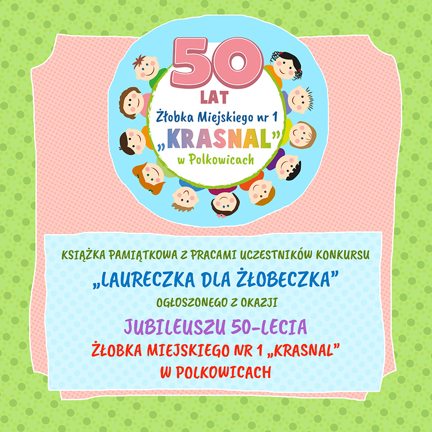 Książka pamiątkowa z pracami uczestników konkursu „Laureczka dla Żłobeczka”